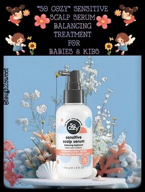 🆕️"SO COZY" SENSITIVE SCALP  SERUM BALANCING TREATMENT FOR BABIES & KIDS